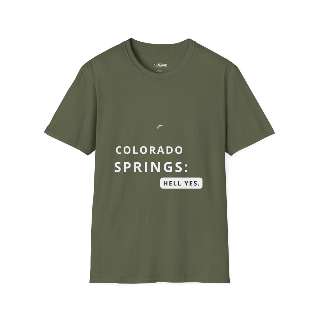 Colorado Springs -Hell Yes T‑Shirt  by Fittwave of Colorado Springs— State and City Pride Tee