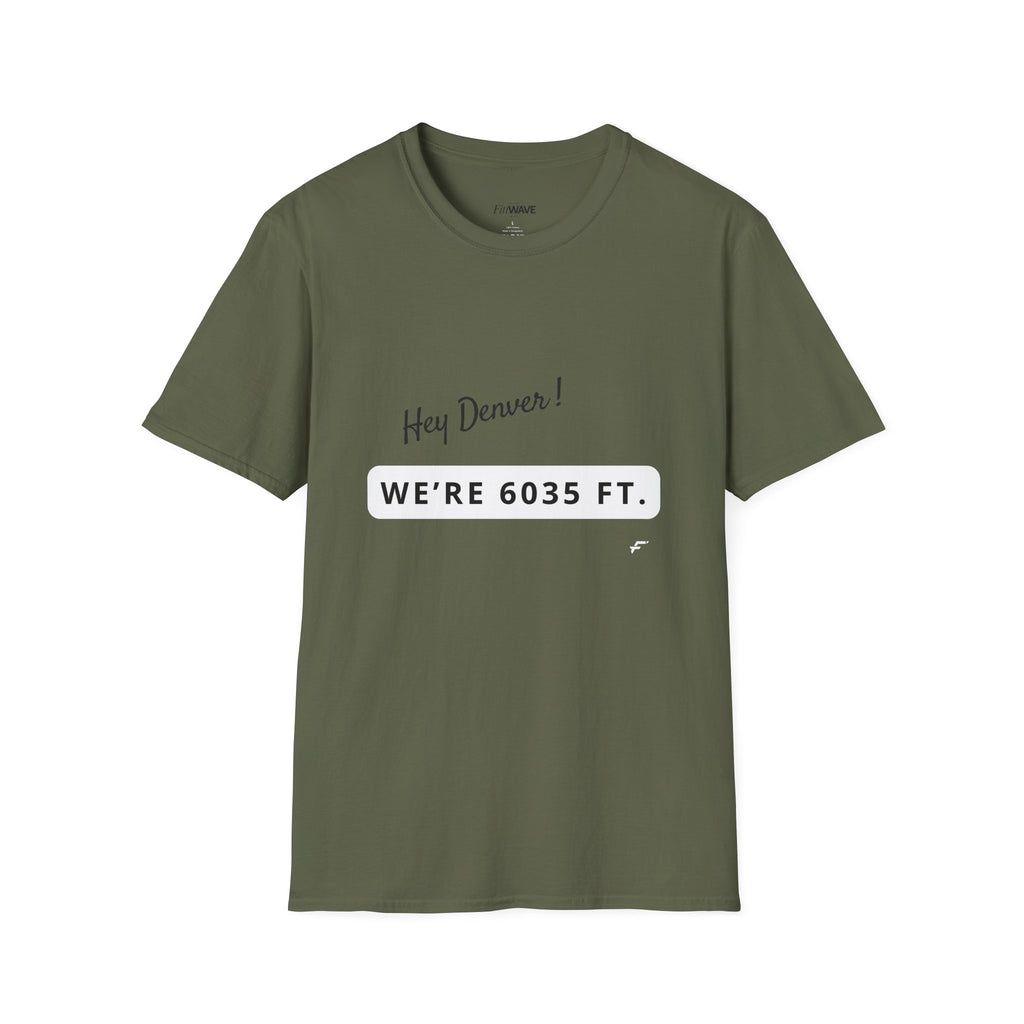 Funny Colorado Springs and Denver Elevation T-Shirt – "Hey Denver! We're 6035 ft." Colorado Springs City Pride Unisex Tee.