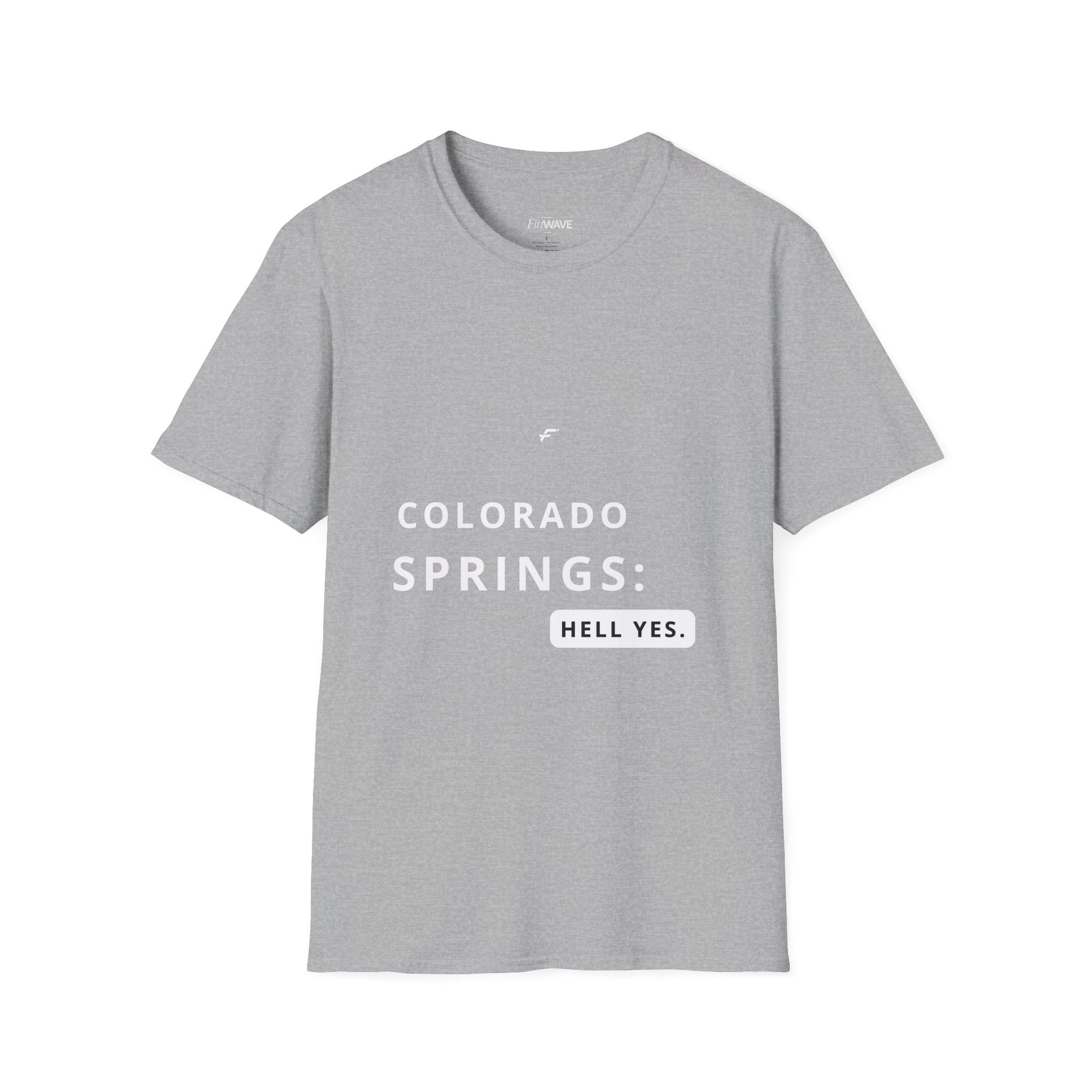 Colorado Springs -Hell Yes T‑Shirt  by Fittwave of Colorado Springs— State and City Pride Tee