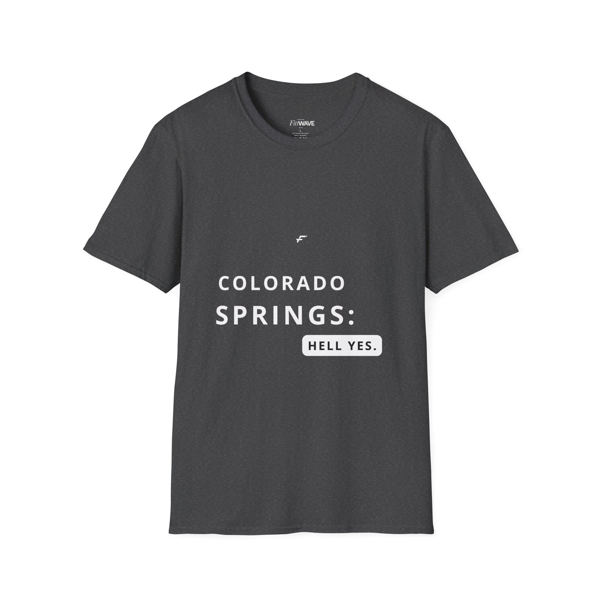 Colorado Springs -Hell Yes T‑Shirt  by Fittwave of Colorado Springs— State and City Pride Tee