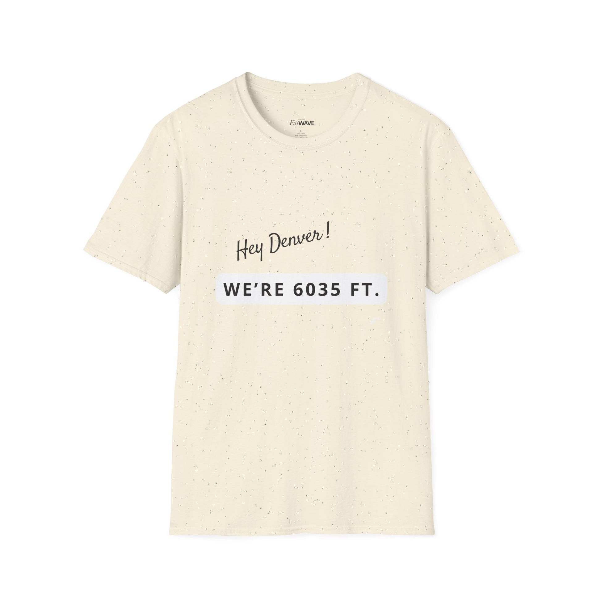 Funny Colorado Springs and Denver Elevation T-Shirt – "Hey Denver! We're 6035 ft." Colorado Springs City Pride Unisex Tee.