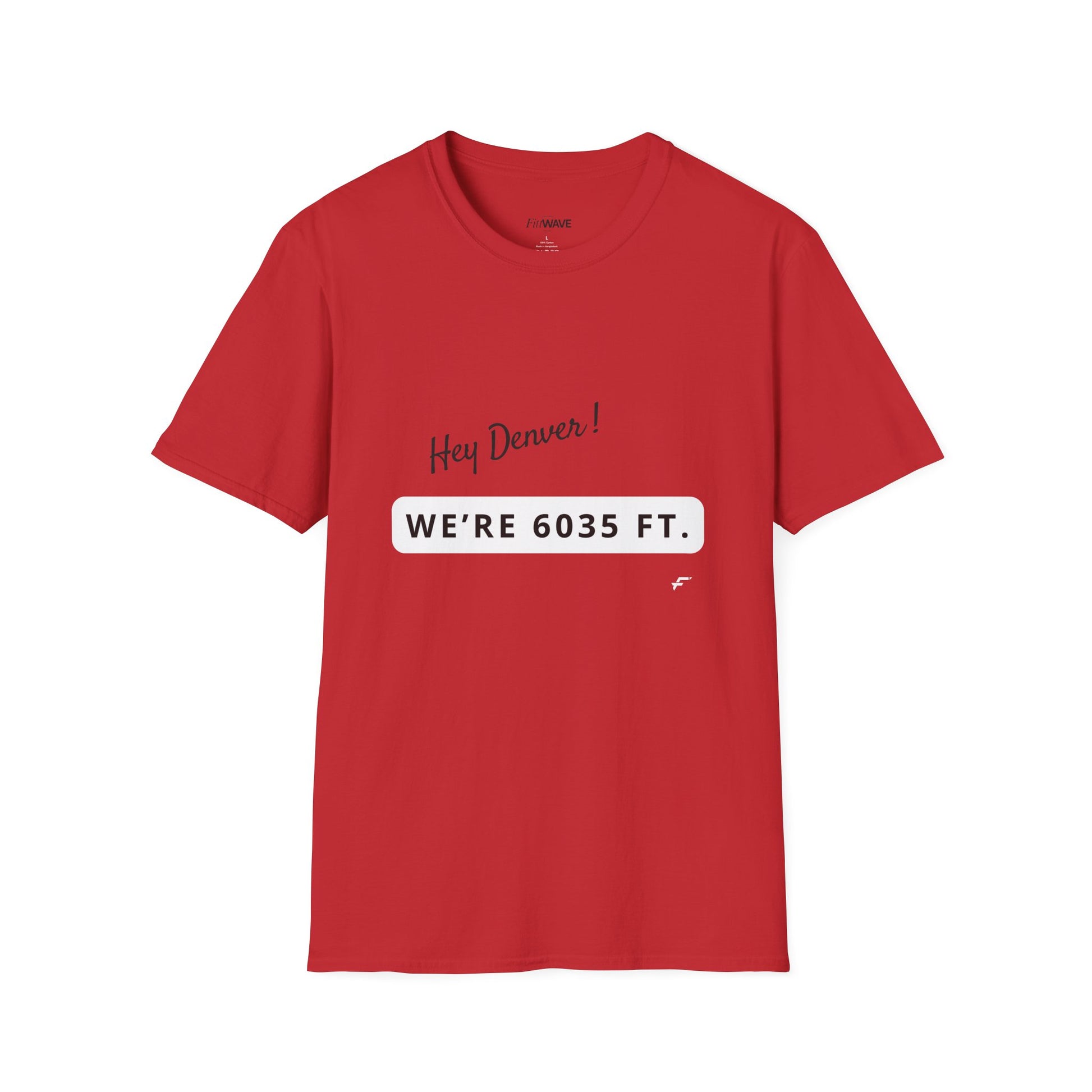Funny Colorado Springs and Denver Elevation T-Shirt – "Hey Denver! We're 6035 ft." Colorado Springs City Pride Unisex Tee.